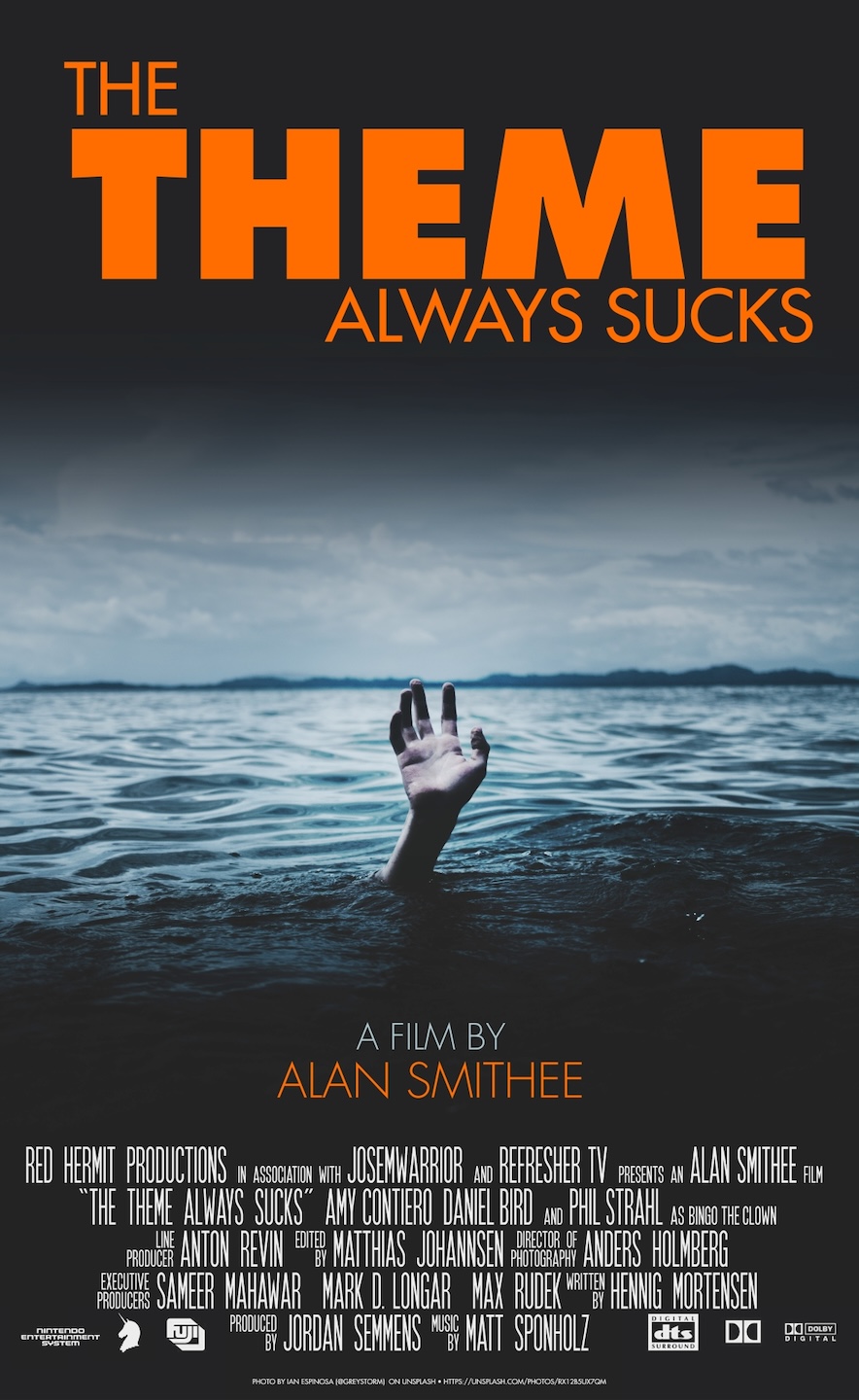 The Theme Always Sucks movie poster by Phil Strahl